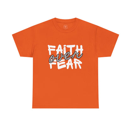 Faith over Fear Tee