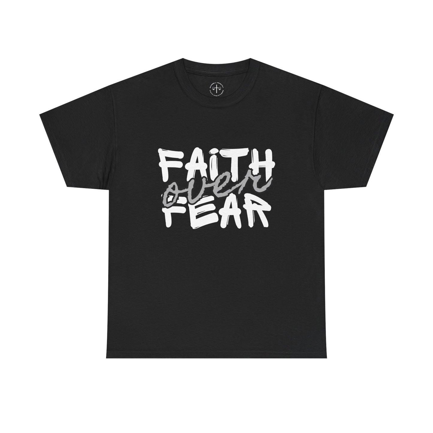 Faith over Fear Tee