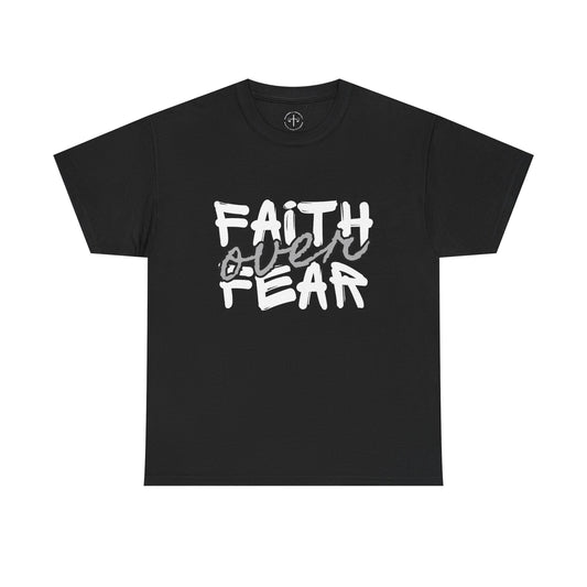 Faith over Fear Tee