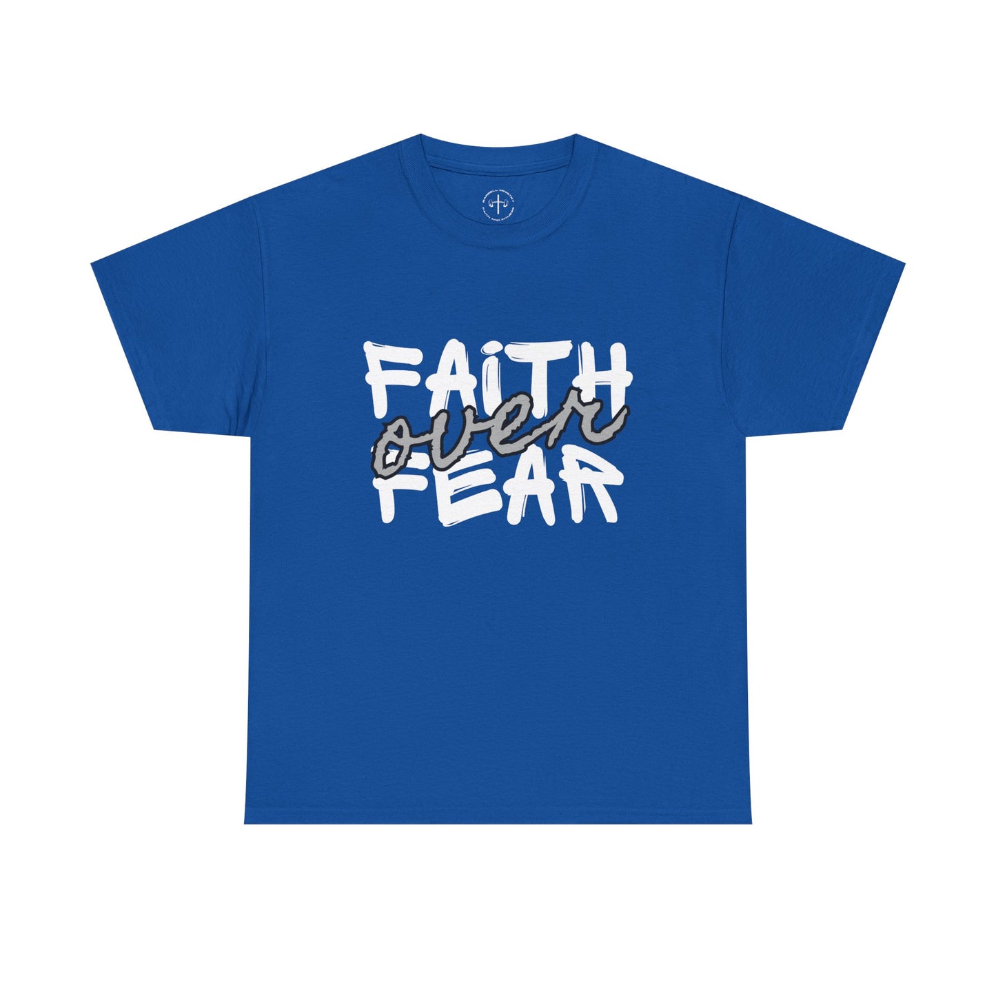 Faith over Fear Tee