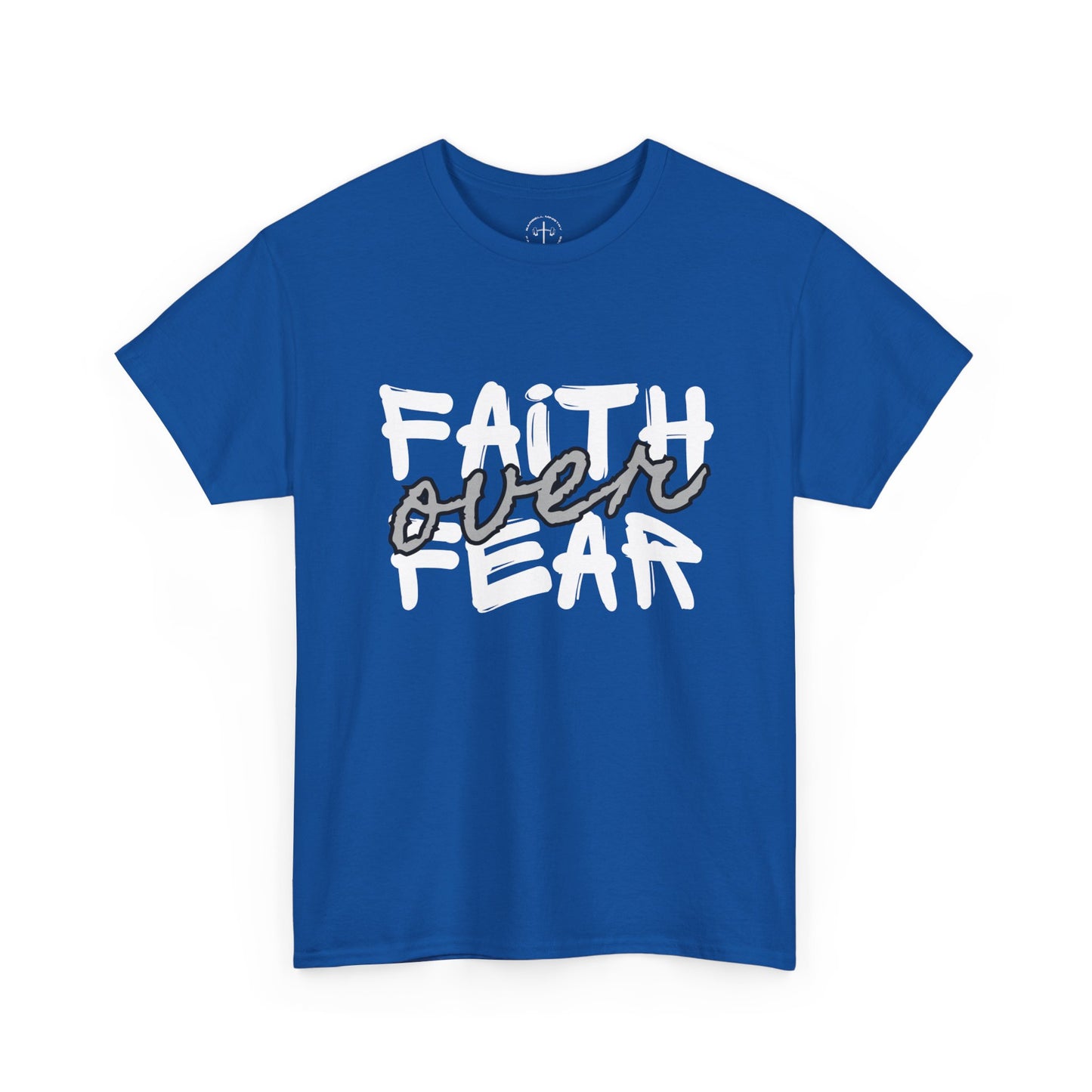 Faith over Fear Tee
