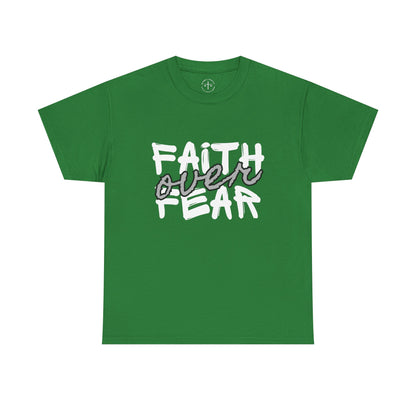 Faith over Fear Tee
