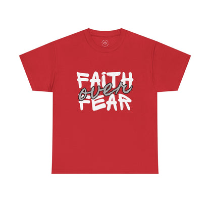 Faith over Fear Tee