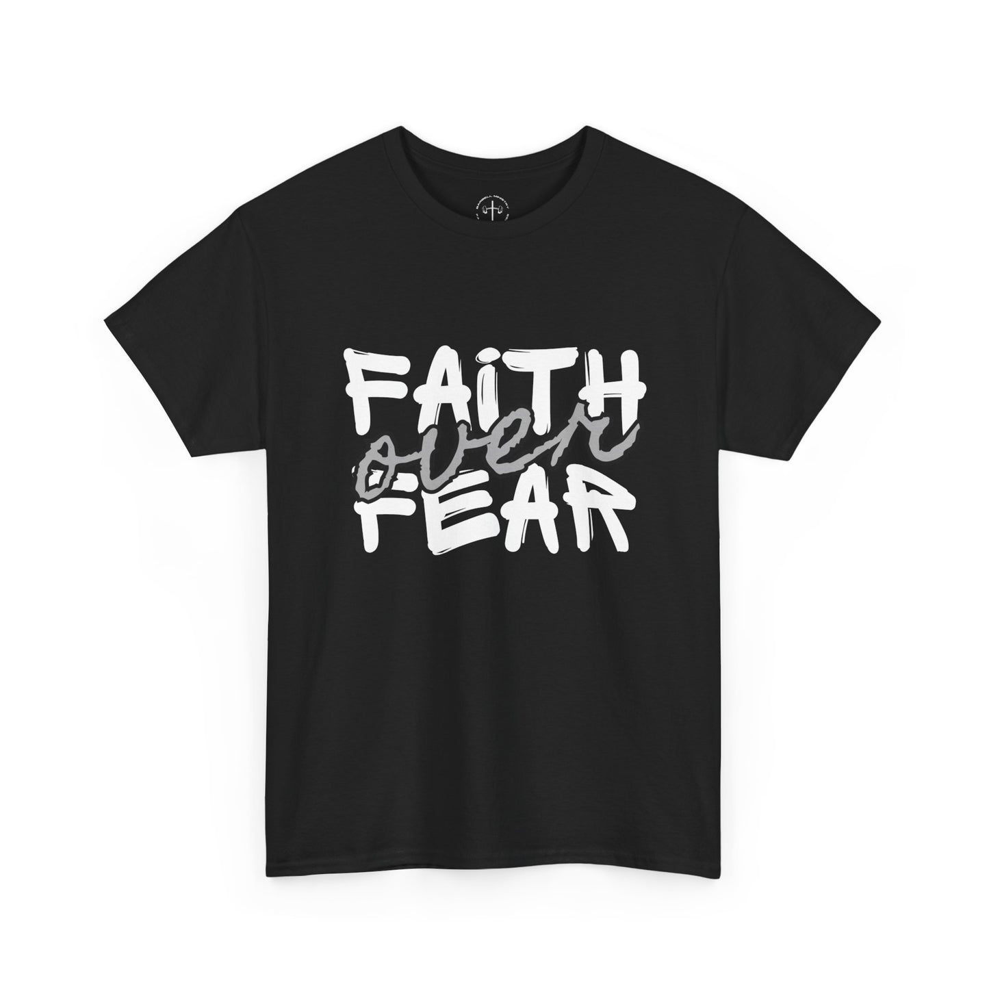 Faith over Fear Tee
